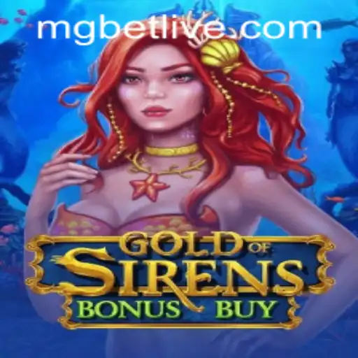 The Enchanting World of Gold of Sirens Bonus Buy and Mgbet PH Login